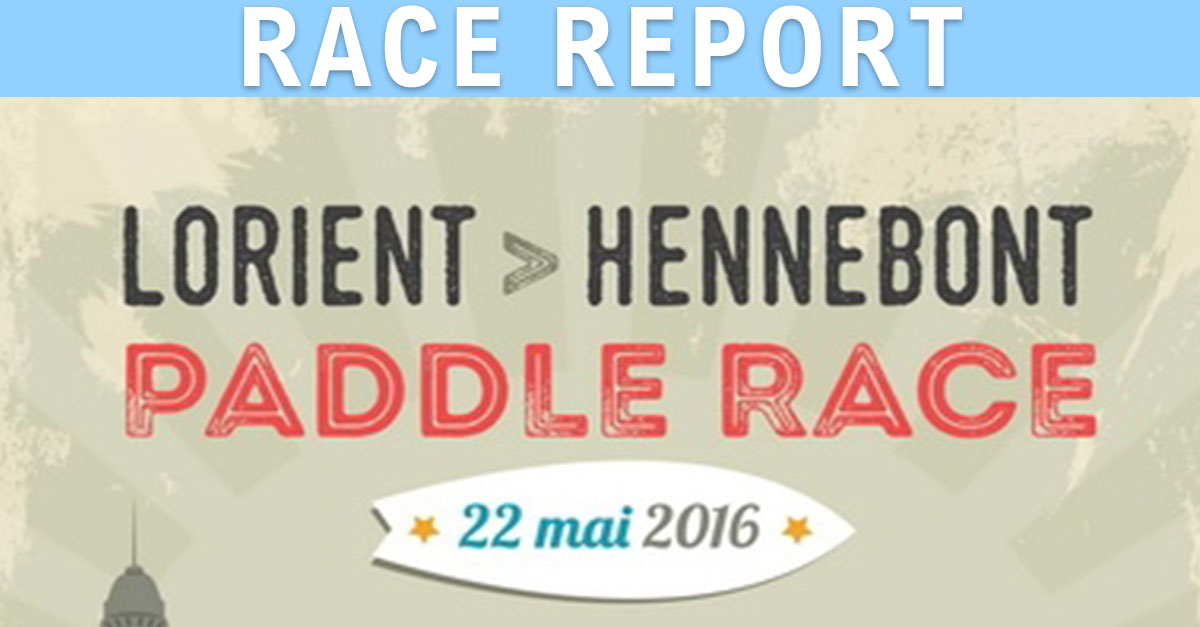 Report sur la Lorient-Hennebont Paddle Race 2016