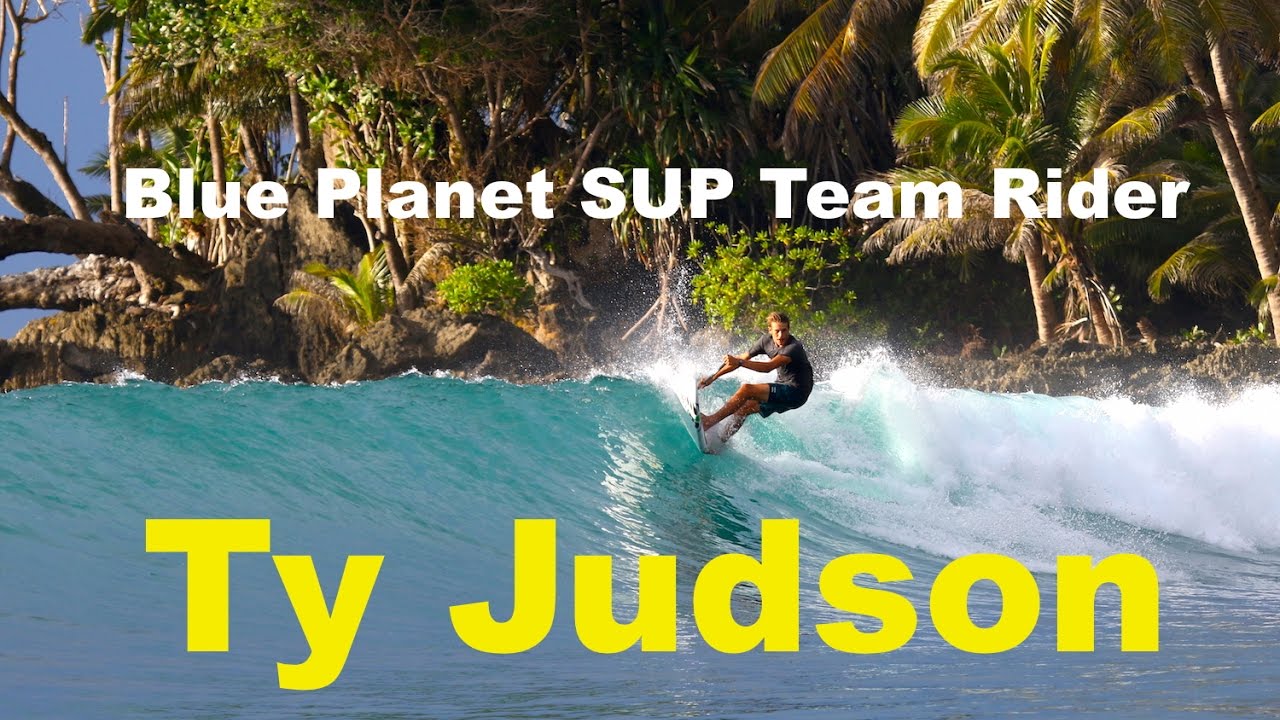 Introducing Ty Judson, New Blue Planet SUP Rider