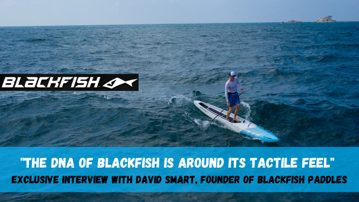 Blackfish collaborates with the world’s top athletes on new designs for SUP and Foil