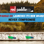 Red Paddle Co launches its new brand AD – Never Compromise