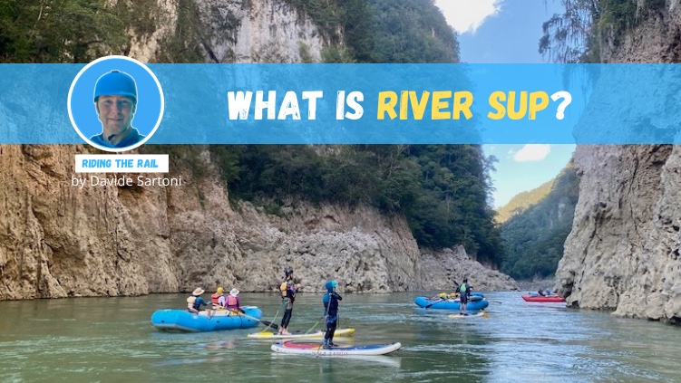 What is River SUP?