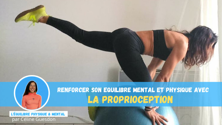 La proprioception – Renforcer son équilibre musculaire et mental