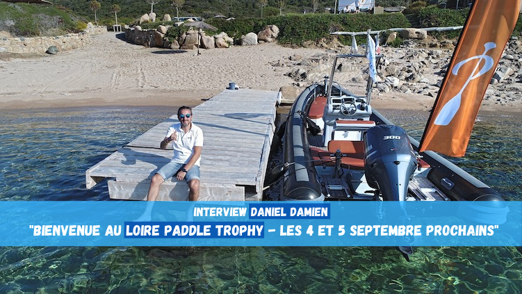 Le Loire Paddle Trophy pour découvrir les Gorges de la Loire en mode SUP Race et balade !