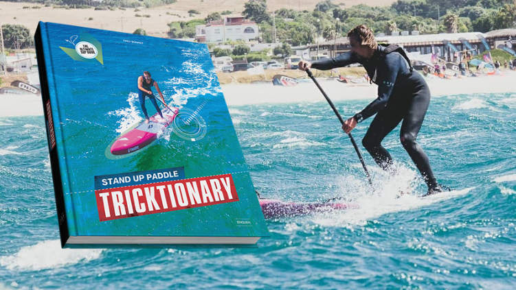 SUP Tricktionary : le nouveau livre de référence sur le stand-up paddle présenté par son auteur, Fred Bonnef